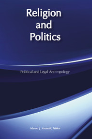 Religion and Politics by Myron J. Aronoff, 9780878559770