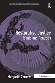 Restorative Justice (Ideals and Realities) - 9781138253087 by Margarita Zernova, 9781138253087