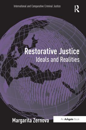 Restorative Justice (Ideals and Realities) - 9781138253087 by Margarita Zernova, 9781138253087