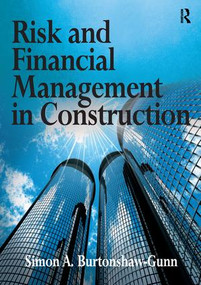Risk and Financial Management in Construction - 9781138246041 by Simon A. Burtonshaw-Gunn, 9781138246041