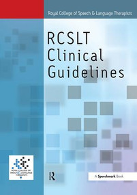 Royal College of Speech & Language Therapists Clinical Guidelines by Sylvia Taylor-Goh, 9780863885051