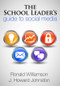 The School Leader's Guide to Social Media - 9781596672185 by Ronald Williamson, Howard Johnston, 9781596672185