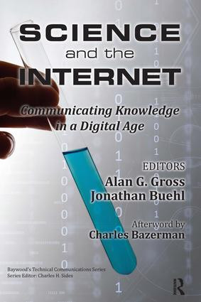 Science and the Internet (Communicating Knowledge in a Digital Age) by Alan Gross, Jonathan Buehl, 9780895038982