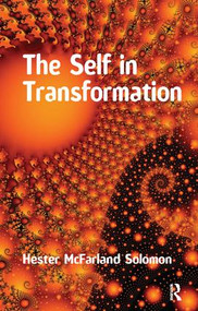The Self in Transformation - 9781855755703 by Hester McFarland Solomon, 9781855755703