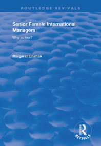 Senior Female International Managers - 9780415791472 by Margaret Linehan, 9780415791472