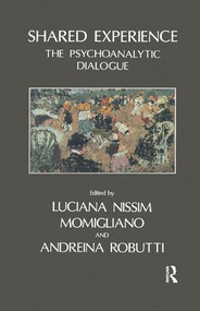 Shared Experience (The Psychoanalytic Dialogue) - 9781855750340 by Luciana Nissim Momigliano, 9781855750340