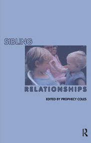 Sibling Relationships - 9781855753235 by Prophecy Coles, 9781855753235