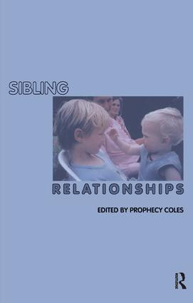 Sibling Relationships - 9781855753235 by Prophecy Coles, 9781855753235