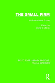 The Small Firm (An International Survey) - 9781138683525 by David J. Storey, 9781138683525