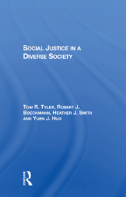 Social Justice In A Diverse Society - 9780367303020 by Tom Tyler, Robert J Boeckmann, Heather J Smith, Yuen J Huo, 9780367303020