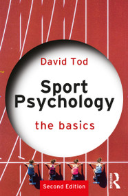 Sport Psychology (The Basics) - 9780367694401 by David Tod, 9780367694401