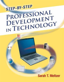 Step-by-Step Professional Development in Technology - 9781596671980 by Sarah Meltzer, 9781596671980