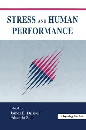 Stress and Human Performance - 9781138983045 by James E. Driskell, Eduardo Salas, 9781138983045