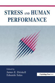 Stress and Human Performance - 9781138983045 by James E. Driskell, Eduardo Salas, 9781138983045