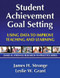 Student Achievement Goal Setting (Using Data to Improve Teaching and Learning) - 9781596671140 by Leslie Grant, James Stronge, 9781596671140