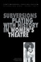 Subversions (Playing with History in Women's Theatre) by Erika Block, Julie Wilkinson, 9789057020537