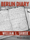 Berlin Diary by William L. Shirer, 9780795300295