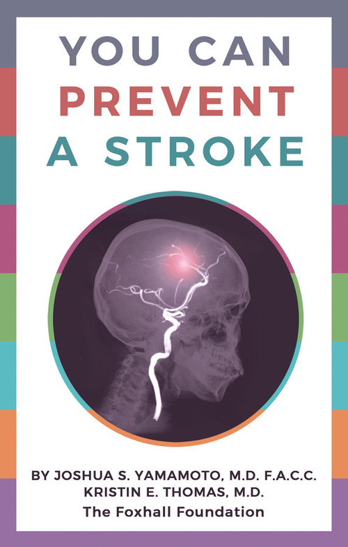 You Can Prevent a Stroke by Joshua S. Yamamoto, Kristin E. Thomas, 9780795353390