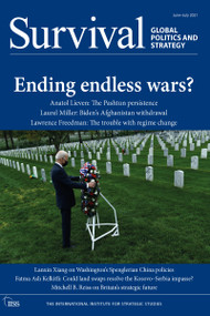 Survival June-July 2021: Ending Endless Wars? by The International Institute for Strategic Studies (IISS), 9781032018287