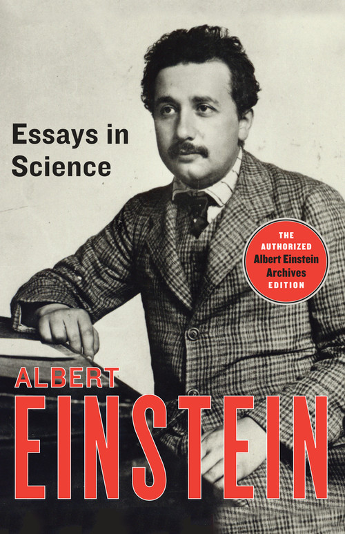 Essays in Science by Albert Einstein, Neil Berger, 9781453204832