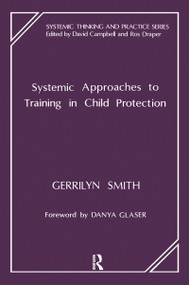 Systemic Approaches to Training in Child Protection - 9781855750197 by Gerrilyn Smith, 9781855750197