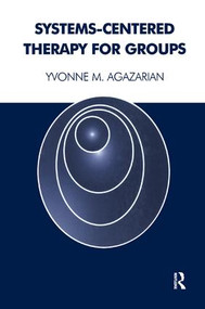 Systems-Centered Therapy for Groups - 9781855753358 by Yvonne M. Agazarian, 9781855753358