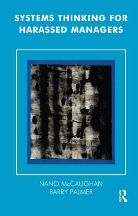 Systems Thinking for Harassed Managers - 9781855750555 by Nano McCaughan, Barry Palmer, 9781855750555
