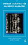 Systems Thinking for Harassed Managers - 9781855750555 by Nano McCaughan, Barry Palmer, 9781855750555