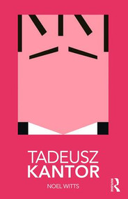 Tadeusz Kantor - 9780815364146 by Noel Witts, 9780815364146