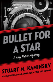 Bullet for a Star by Stuart M. Kaminsky, 9781453236802