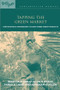 Tapping the Green Market (Management and Certification of Non-timber Forest Products) by Abraham Guillen, Sarah A Laird, Alan R Pierce, Patricia Shanley, 9781853838101