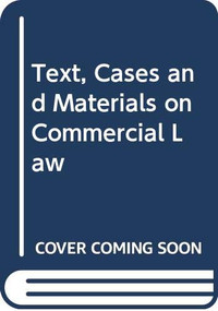 Text, Cases and Materials on Commercial Law by James Devenney, Howard Johnson, Paul Wragg, 9780415527774