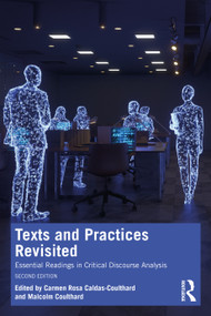 Texts and Practices Revisited (Essential Readings in Critical Discourse Analysis) - 9781032225111 by Carmen Rosa Caldas-Coulthard, Malcolm Coulthard, 9781032225111