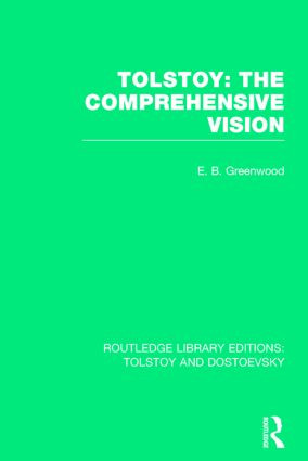 Tolstoy: The Comprehensive Vision - 9781138803466 by E.B. Greenwood, 9781138803466