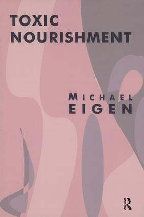 Toxic Nourishment - 9781855752122 by Michael Eigen, 9781855752122