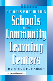 Transforming Schools into Community Learning Centers - 9781883001612 by Stephen Parson, 9781883001612