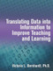 Translating Data into Information to Improve Teaching and Learning - 9781596670617 by Victoria L Bernhardt, 9781596670617