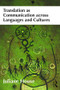 Translation as Communication across Languages and Cultures - 9781408289839 by Juliane House, 9781408289839