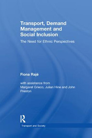 Transport, Demand Management and Social Inclusion (The Need for Ethnic Perspectives) - 9781138254855 by Fiona Rajé, 9781138254855
