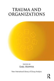 Trauma and Organizations - 9781855757790 by Earl Hopper, 9781855757790