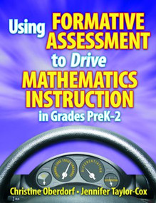 Using Formative Assessment to Drive Mathematics Instruction in Grades PreK-2 - 9781596671874 by Jennifer Taylor-Cox, Christine Oberdorf, 9781596671874