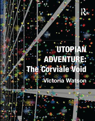 Utopian Adventure: The Corviale Void - 9781138254503 by Victoria Watson, 9781138254503