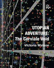 Utopian Adventure: The Corviale Void - 9781138254503 by Victoria Watson, 9781138254503