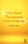 Very Brief Therapeutic Conversations - 9781138477360 by Windy Dryden, 9781138477360