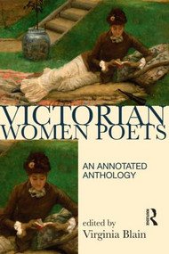Victorian Women Poets (An Annotated Anthology) by Virginia Blain, 9781408204986