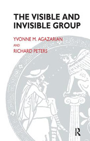 The Visible and Invisible Group - 9781855751194 by Yvonne M. Agazarian, 9781855751194