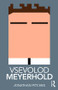 Vsevolod Meyerhold - 9780815378334 by Prof Jonathan Pitches, 9780815378334
