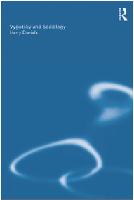 Vygotsky and Sociology - 9780415678223 by Harry Daniels, 9780415678223