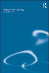 Vygotsky and Sociology - 9780415678223 by Harry Daniels, 9780415678223