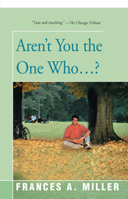 Aren't You the One Who...? by Frances A. Miller, 9781504020398